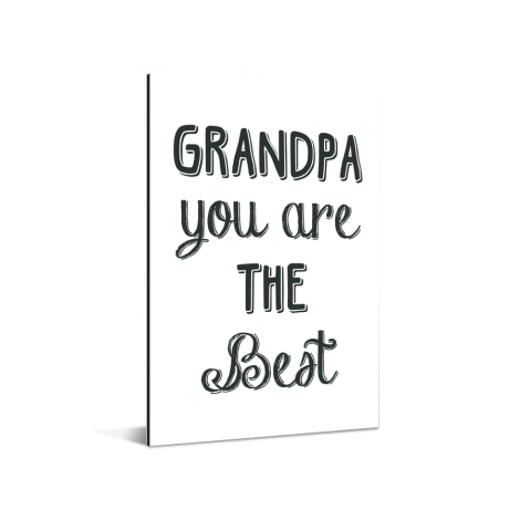 Vaderdag - Grandpa you are the best Aluminium