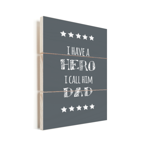 Vaderdag - I have a hero I call him dad Vurenhout