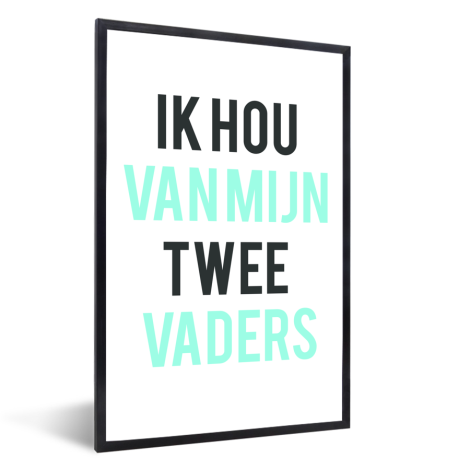 Vaderdag - Ik hou van mijn twee vaders Fotolijst