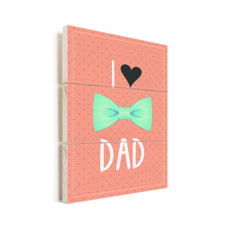 Vaderdag - I love dad met strik Vurenhout