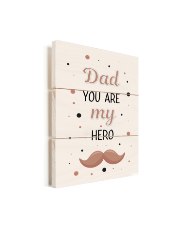 Vaderdag - Dad you are my hero Vurenhout