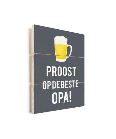 Vaderdag - Proost op de beste opa! Vurenhout